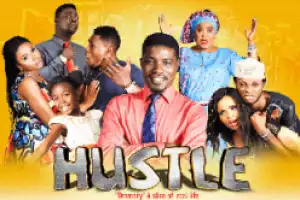 Hustle - (Nigerian Series) Theme Song